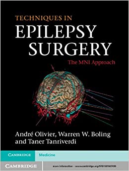 Techniques in Epilepsy Surgery: The MNI Approach (Cambridge Medicine (Hardcover))