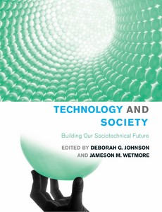 Technology and Society: Building our Sociotechnical Future by Richard Dyer