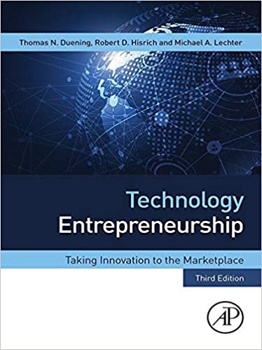 Technology Entrepreneurship: Taking Innovation to the Marketplace