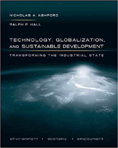 Technology, Globalization, and Sustainable Development: Transforming the Industrial State