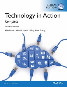 Technology in Action Complete 12th Global Edition by Alan Evans