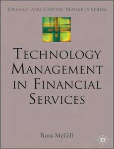 Technology Management in Financial Services by R. McGill