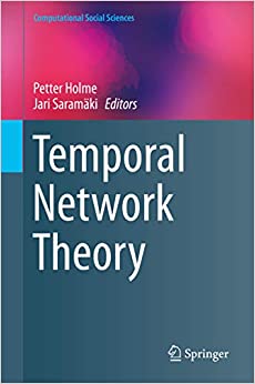 Temporal Network Theory (Computational Social Sciences)