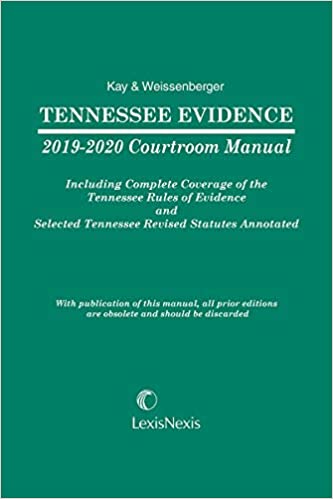 Tennessee Evidence Courtroom Manual