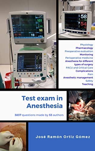 Test Exam in Anesthesia: Complete Edition (Includes Volumes 1 and 2) (Study Program Through Tests in Anesthesia Book 3)