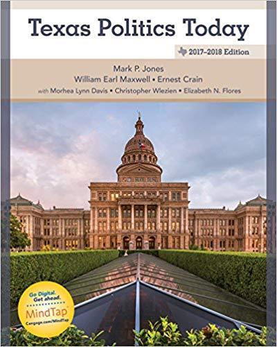 Texas Politics Today 2017-2018 Edition 18th Edition