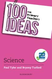 The 100 Ideas for Primary Teachers: Science
