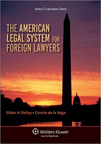 The American Legal System for Foreign Lawyers (Aspen Coursebook Series)