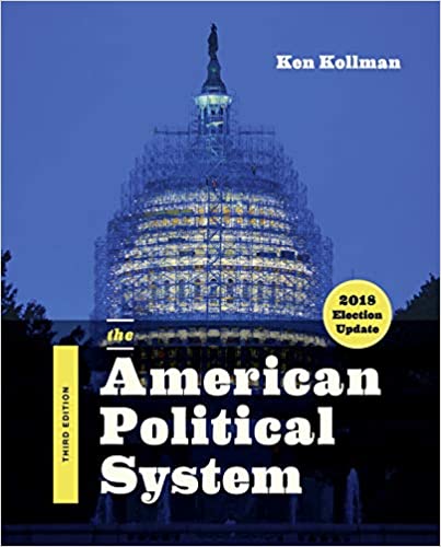 The American Political System (Third Edition, 2018 Election Update)