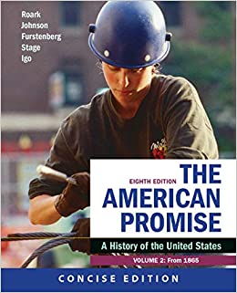 The American Promise, Concise Edition, Volume 2: From 1865