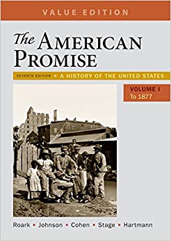 The American Promise, Value Edition, Volume 1: A History of the United States