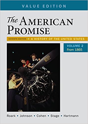 The American Promise, Value Edition, Volume 2: A History of the United States