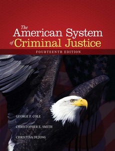 The American System of Criminal Justice 14th by George F. Cole