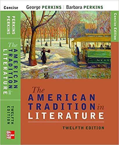 The American Tradition in Literature 12th Edition by George Perkins