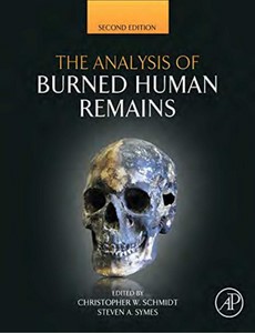 The Analysis of Burned Human Remains, Second Edition by Schmidt, Christopher W