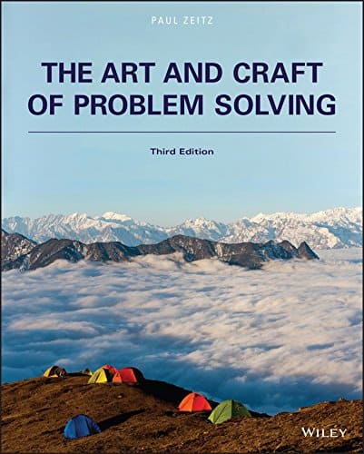 The Art and Craft of Problem Solving (3rd Edition) by Paul Zeitz ?