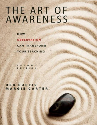 The Art of Awareness, Second Edition: How Observation Can Transform Your Teaching