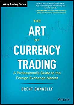 The Art of Currency Trading: A Professional's Guide to the Foreign Exchange Market (Wiley Trading)