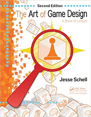 The Art of Game Design: A Book of Lenses, Second Edition