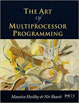 The Art of Multiprocessor Programming