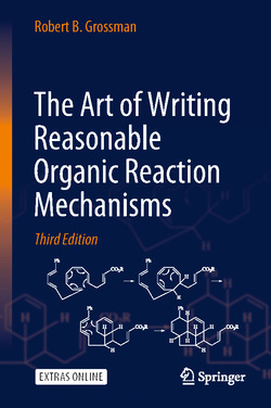 The Art of Writing Reasonable Organic Reaction Mechanisms, 3rd Edition