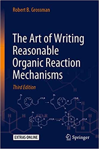 The Art of Writing Reasonable Organic Reaction Mechanisms