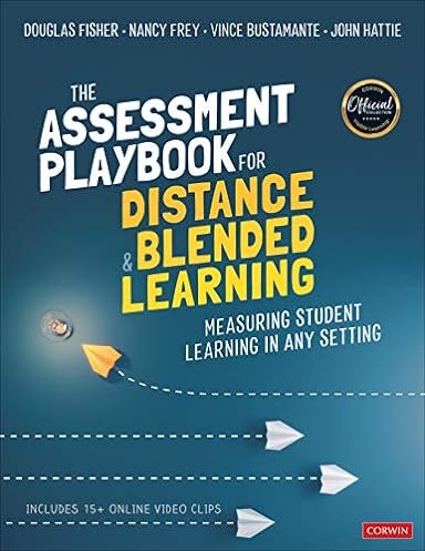 The Assessment Playbook for Distance and Blended Learning: Measuring Student Learning in Any Setting