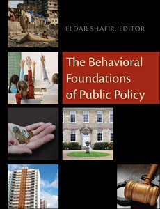 The Behavioral Foundations of Public Policy by Eldar Shafir