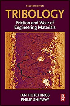 Tribology: Friction and Wear of Engineering Materials
