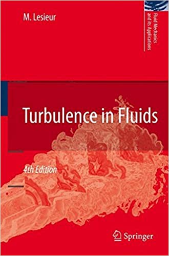 Turbulence in Fluids (Fluid Mechanics and Its Applications Book 84)
