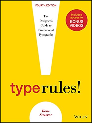 Type Rules: The Designer's Guide to Professional Typography