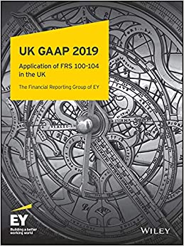 UK GAAP 2019: Generally Accepted Accounting Practice under UK and Irish GAAP