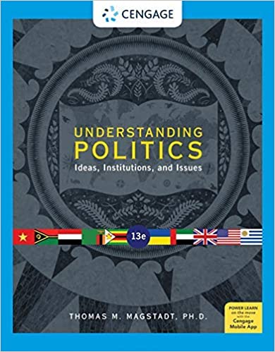 Understanding Politics: Ideas, Institutions, and Issues (MindTap Course List)