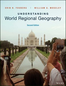 Understanding World Regional Geography, 2nd Edition by Erin H. Fouberg