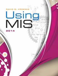Using MIS 7th Edition by David Kroenke