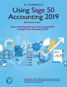 Using Sage 50 Accounting 2019 Canadian Edition by Mary Purbhoo