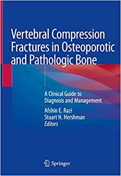 Vertebral Compression Fractures in Osteoporotic and Pathologic Bone: A Clinical Guide to Diagnosis and Management