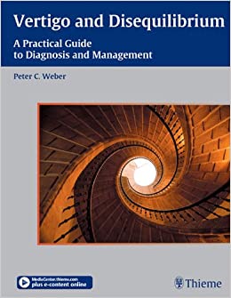 Vertigo and Disequilibrium: A Practical Guide to Diagnosis and Management
