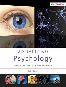 Visualizing Psychology, 3rd Edition by Siri Carpenter