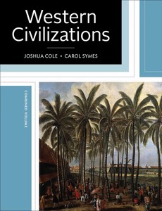 Western Civilizations Their History & Their Culture (Nineteenth Edition) (Combined Volume) 19th byJoshua Cole