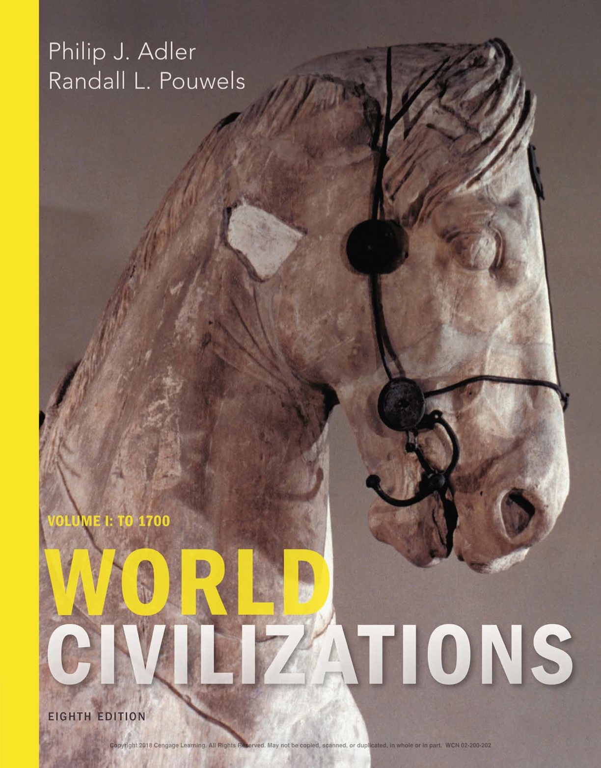 World Civilizations: Volume I: To 1700 8th