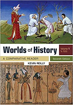 Worlds Of History, Volume 1: A Comparative Reader, to 1550