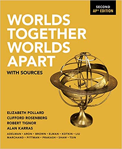Worlds Together, Worlds Apart: with Sources (Second AP Edition)
