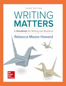 Writing Matters A Handbook for Writing and Research 3rd Edition by Rebecca Moore Howard