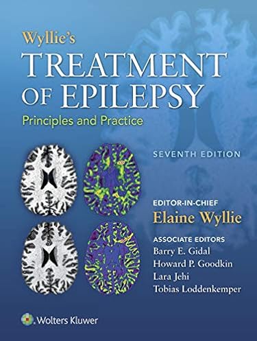 Wyllie's Treatment of Epilepsy: Principles and Practice, 7th Edition