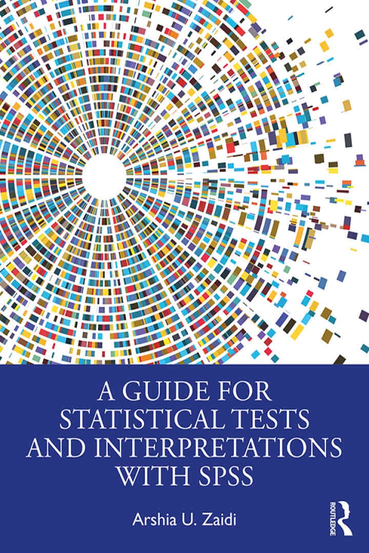 A Guide for Statistical Tests and Interpretations with SPSS