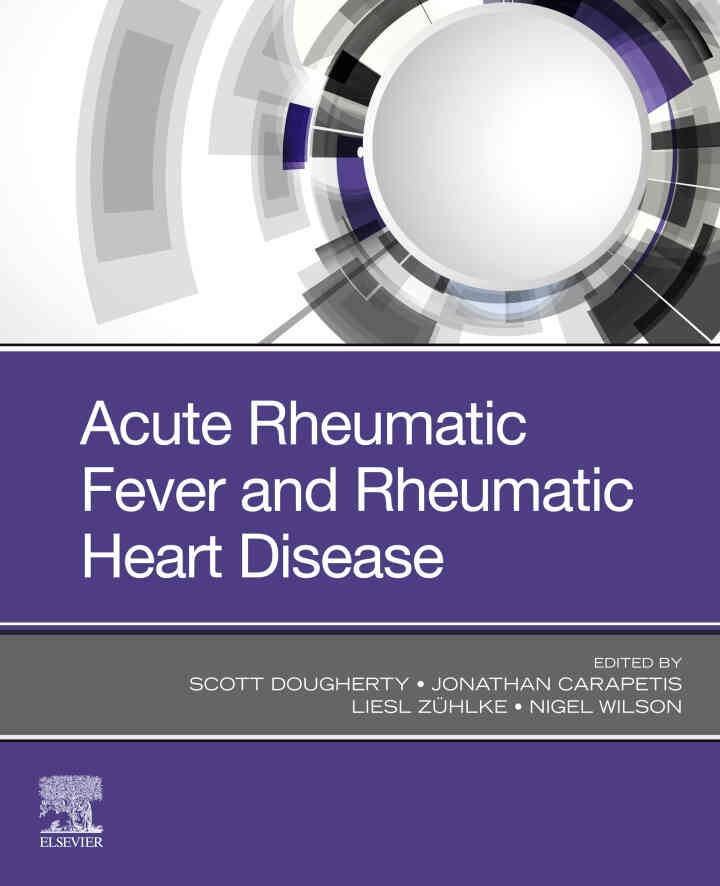 Acute Rheumatic Fever and Rheumatic Heart Disease, 1st Edition