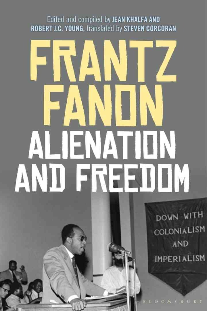 Alienation and Freedom: Key Issues and New Directions, 1st Edition