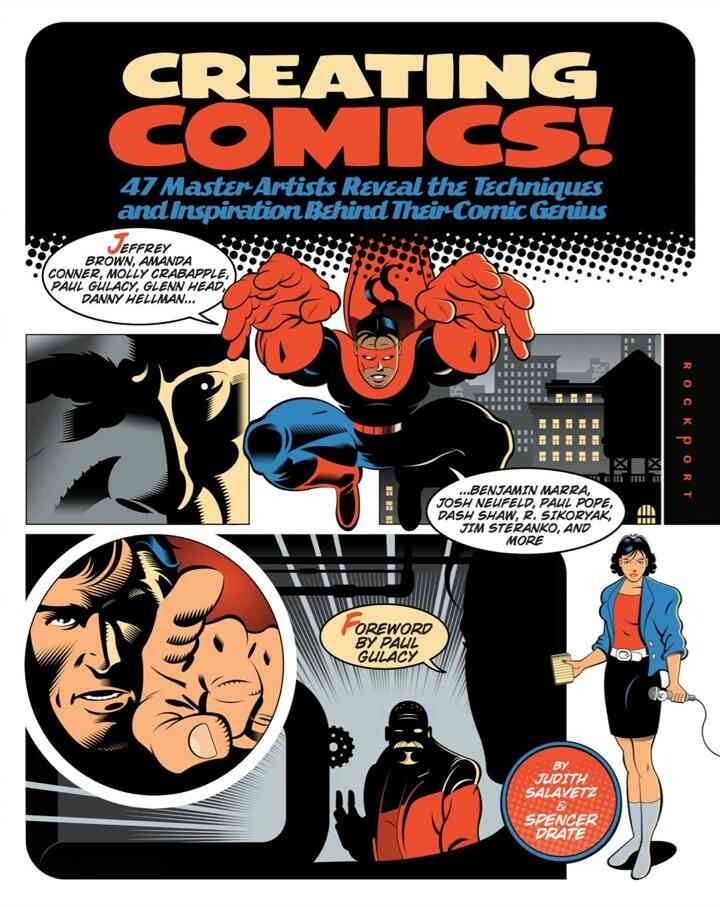 Creating Comics!47 Master Artists Reveal the Techniques and Inspiration Behind Their Comic Genius