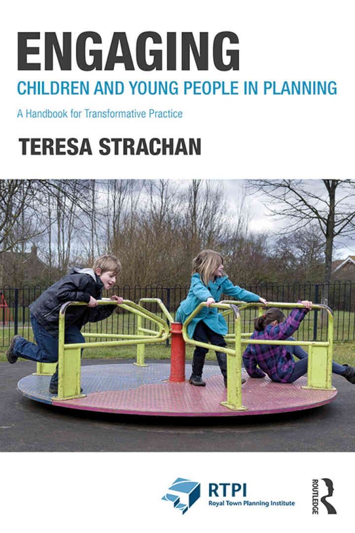 Engaging Children and Young People in Planning: A Handbook for Transformative Practice, 1st Edition